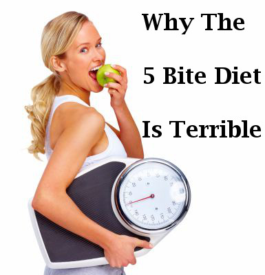 5 Bite Diet? Stupidest Thing in Diet History?